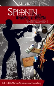 Spionin wider Willen Sammelband 1 Cover